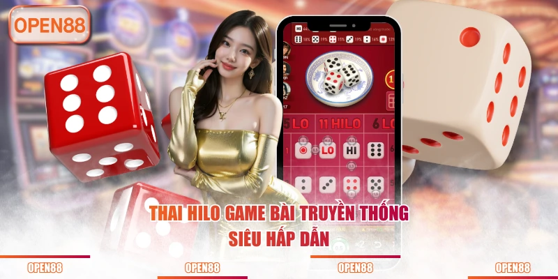 Thai Hilo game bài truyền thống siêu hấp dẫn